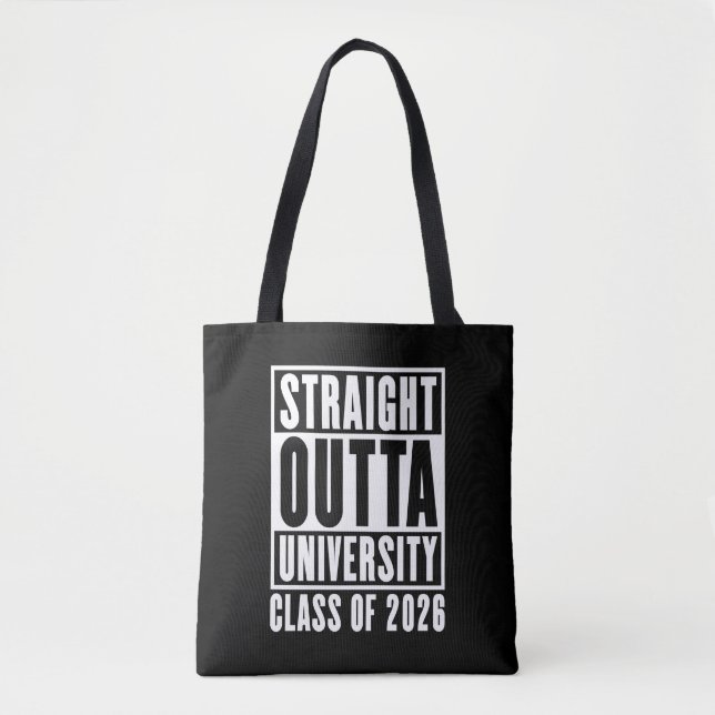 Straight Outta University Class of 2026 Tote Bag (Front)