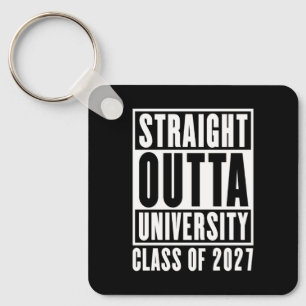 Straight Outta University Class of 2027 Key Ring