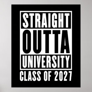 Straight Outta University Class of 2027 Poster