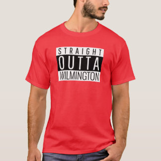 Straight Outta Wilmington Delaware T-Shirt