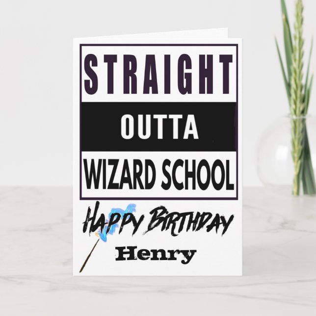 Straight Outta WIZARD School Birthday Card (Front)