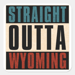 Straight Outta Wyoming Michigan MI Square Sticker