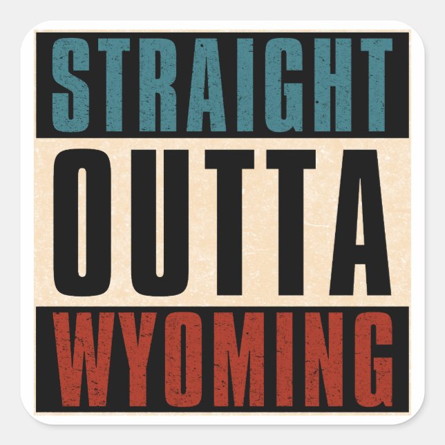 Straight Outta Wyoming Michigan MI Square Sticker (Front)