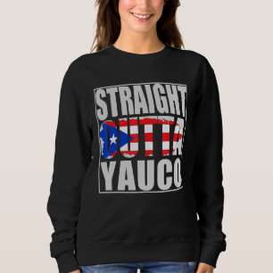 Straight Outta Yauco Shirt Gift