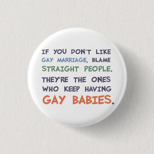 Straight People Are Having Gay Babies 3 Cm Round Badge