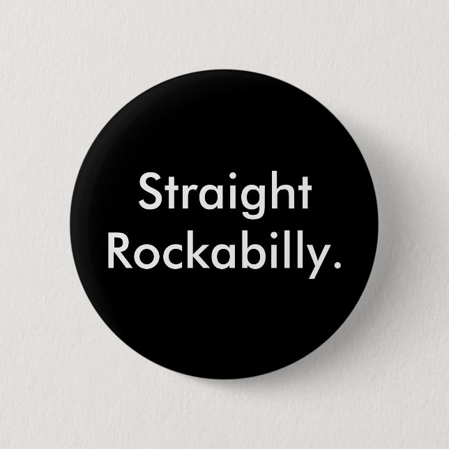 Straight Rockabilly Button (Front)