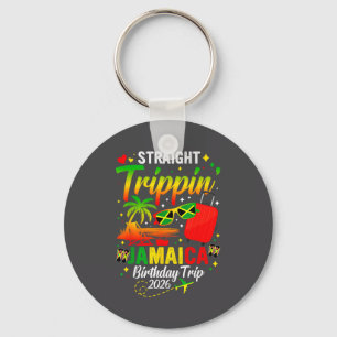 Straight Tripn' Jamaica Vacation 2026 Birthday Fam Key Ring