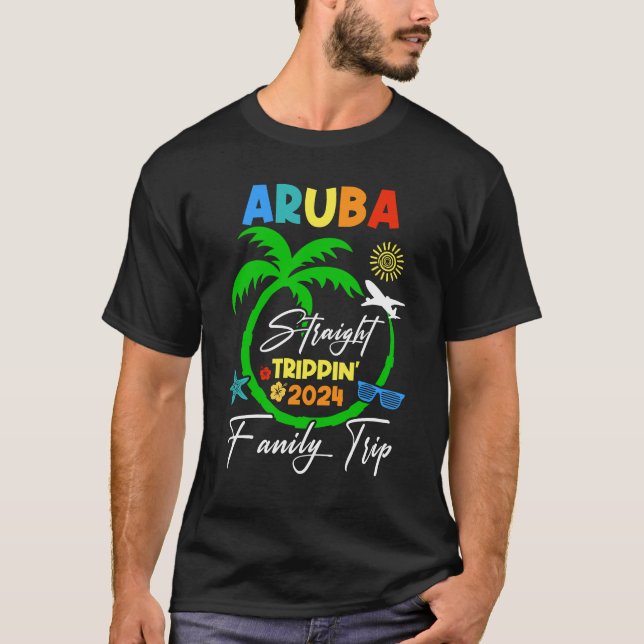 Straight Trippin Aruba Family Vacation Summer 2024 T-Shirt (Front)