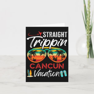 Straight Trippin Cancun Mexico Couples Family Vaca Card