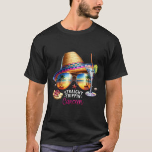 Straight Trippin Cancun Tropical Mexico Travel Vac T-Shirt