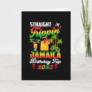 Straight Trippin' Jamaica Vacation 2025 Birthday F Card