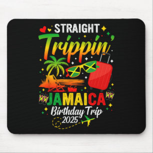 Straight Trippin' Jamaica Vacation 2025 Birthday F Mouse Mat