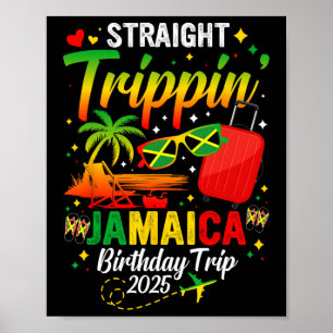 Straight Trippin' Jamaica Vacation 2025 Birthday F Poster