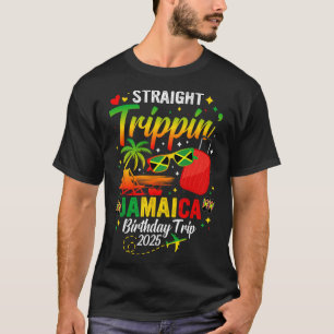 Straight Trippin' Jamaica Vacation 2025 Birthday F T-Shirt