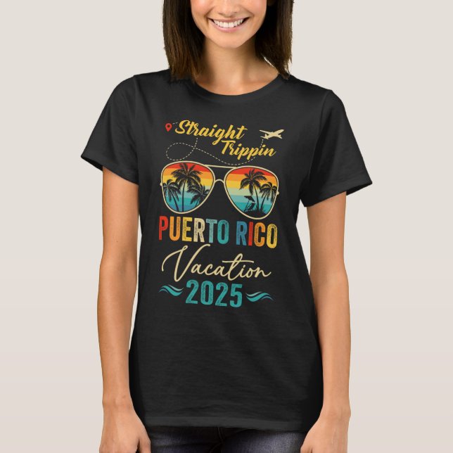 Straight Trippin Puerto Rico 2025 Family Summer Va T-Shirt (Front)