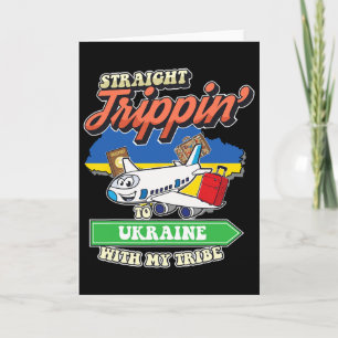 Straight Trippin' To Ukraine With My Tribe Family Card