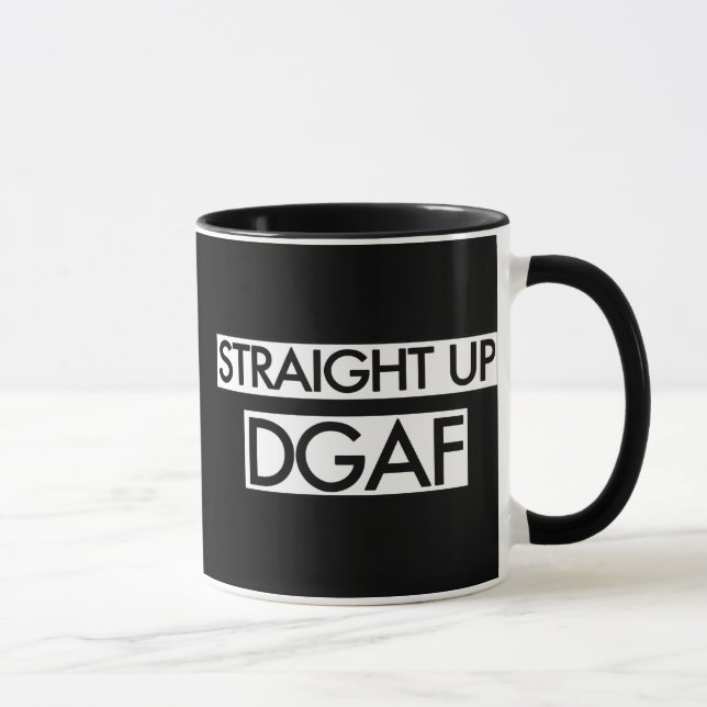 Straight Up DGAF Mug (Right)