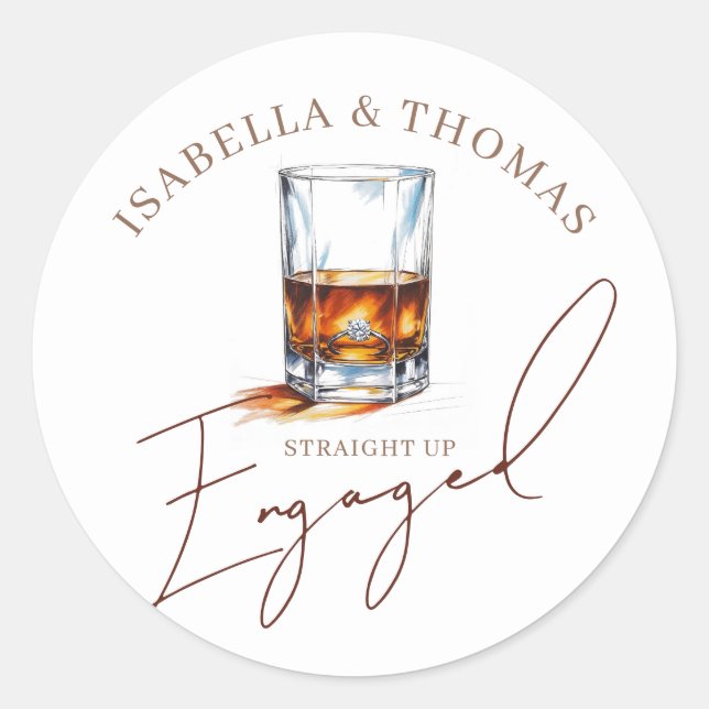 Straight Up Engaged Whiskey Engagement Classic Round Sticker (Front)