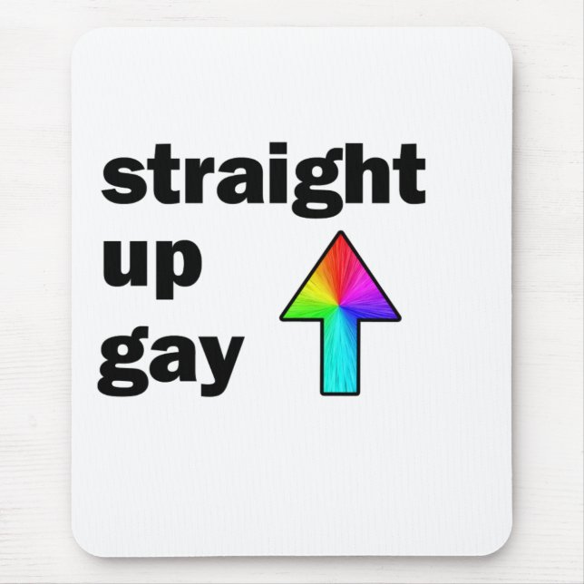 Straight Up Gay Mouse Mat (Front)