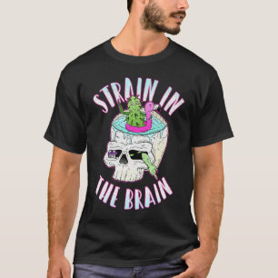 Strain In The Brain Weed Skull Flamingo Summer St T-Shirt