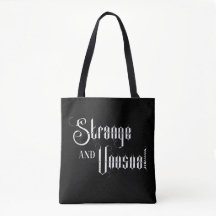 Strange And Unusual Gothic Text Tote Bag
