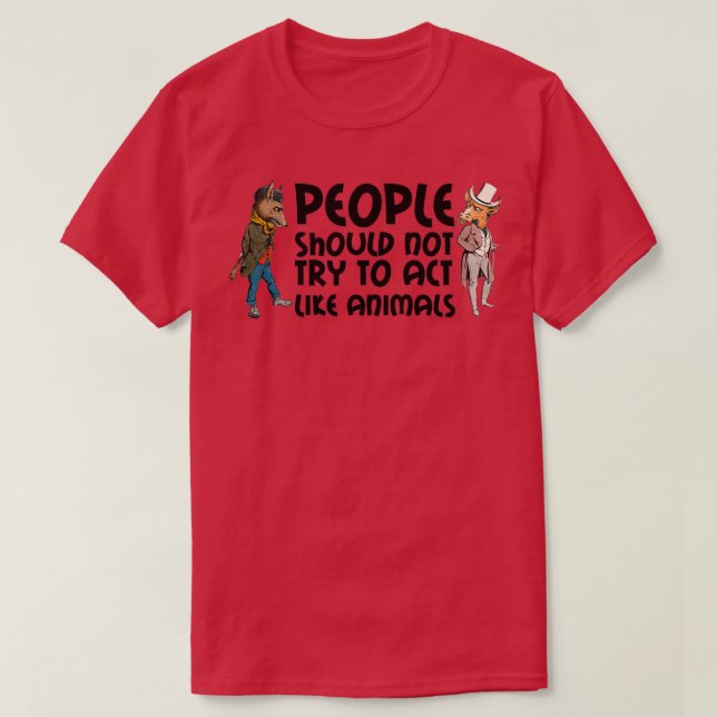 Strange animal people act T-Shirt (Design Front)