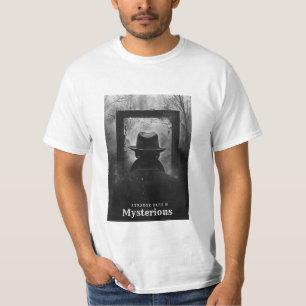 Strange Dark and Mysterious T-Shirt