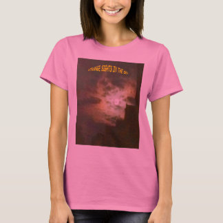 Strange Sights in the Sky T-Shirt
