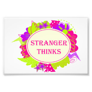 Stranger thinks quote in 80s tv show style photo print