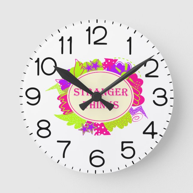 Stranger thinks quote in 80s tv show style round clock (Front)
