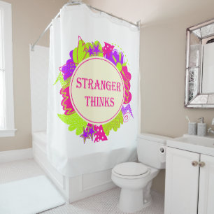 Stranger thinks quote in 80s tv show style shower curtain