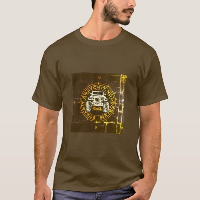 Strap It. Snatch It. No Problem 4x4 T-Shirt (Front)