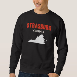 Strasburg Virginia USA State America Travel Virgin Sweatshirt