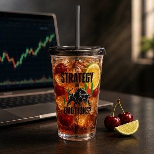 Strategy or Emotions Bull Trading Mindset Design Acrylic Tumbler