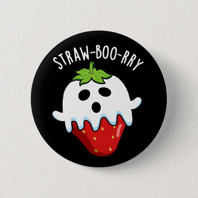 Straw-boo-rry  Funny Strawberry Pun Dark BG 6 Cm Round Badge (Front)