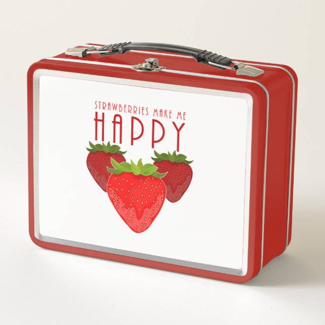 Strawberries Make Me Happy  Metal Lunch Box (Front)