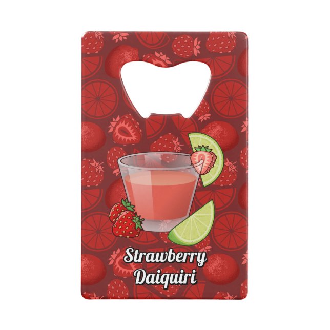 Strawberry Daiquiri Credit Card Bottle Opener (Front)