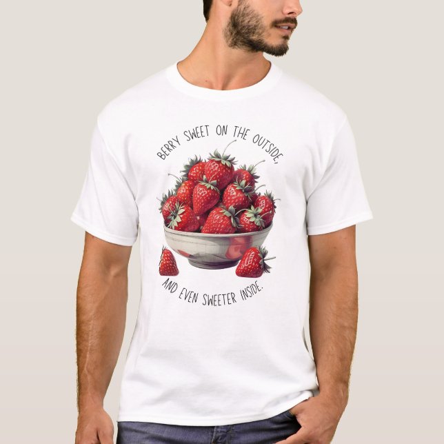 Strawberry Design - Berry Sweeter Inside  T-Shirt (Front)