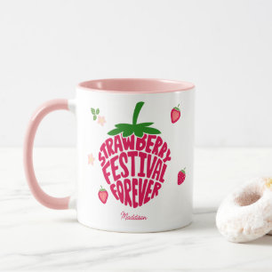 Strawberry Festival Forever Cute Customisable Mug