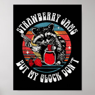 Strawberry Jams But Dont Funny Racoon for Men Poster
