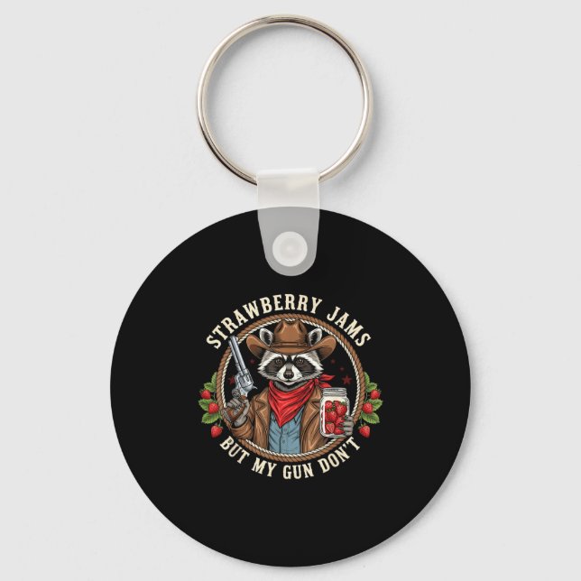 Strawberry Jams But My Gun Dont Cowboy Raccoon Fun Key Ring (Front)