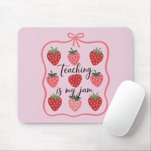 Strawberry Lover Teacher Teaching is My Jam  Mouse Mat