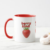 Strawberry Mug | Cute Positive Quote Cup Coffee