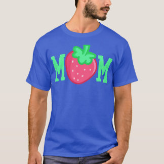 Strawberry Mum Mother Mothers Day T-Shirt