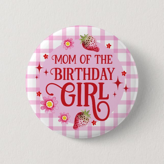 Strawberry + Pink Gingham Mum of the Birthday Girl 6 Cm Round Badge (Front)