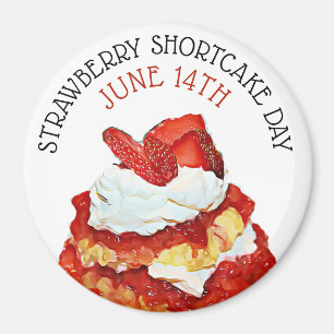 Strawberry Shortcake Day June 14th Holiday magnet