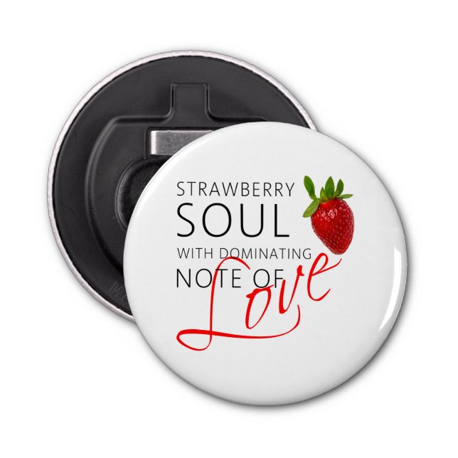 Strawberry Soul Bottle Opener (Front)