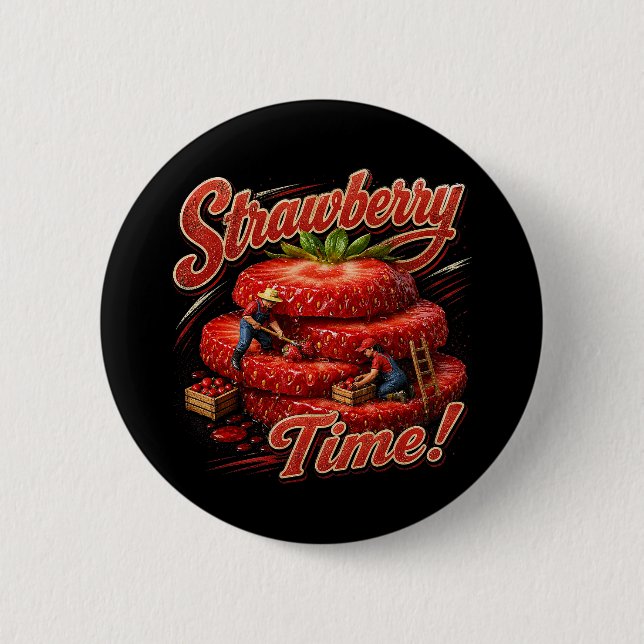 Strawberry Time! 6 Cm Round Badge (Front)