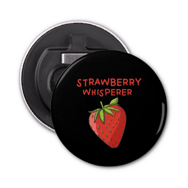 Strawberry Whisperer Bottle Opener (Front)