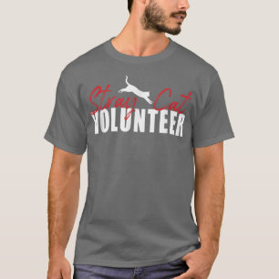 Stray Cat Volunteer Leaping Cat  T-Shirt